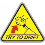 TRY TO DRIFT